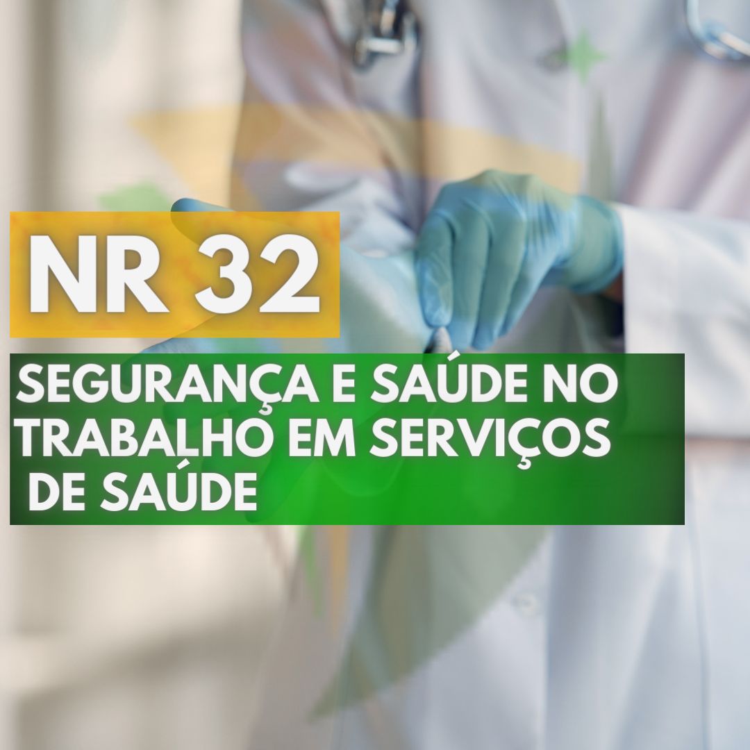 Curso de NR32: Segurança e Saúde no Trabalho em Serviços de Saúde