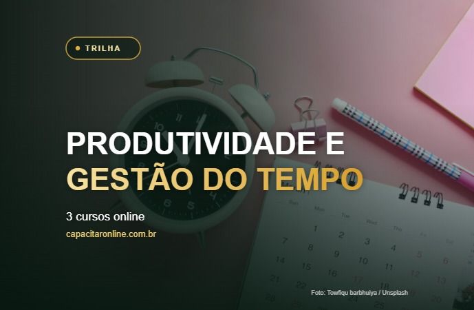 Trilha Produtividade e Gestão do Tempo